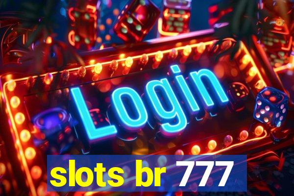 slots br 777